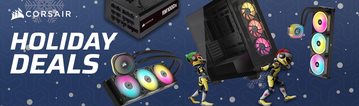 Corsair Components Holiday Sale | Up to 40% Off